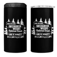 Iwishabish Woods National Forest 4 in 1 Can Cooler Tumbler Funny Land of Audacity Meme Sassy Humor - Wonder Print Shop