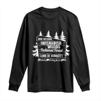 Iwishabish Woods National Forest Long Sleeve Shirt Funny Land of Audacity Meme Sassy Humor - Wonder Print Shop