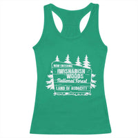 Iwishabish Woods National Forest Racerback Tank Top Funny Land of Audacity Meme Sassy Humor - Wonder Print Shop