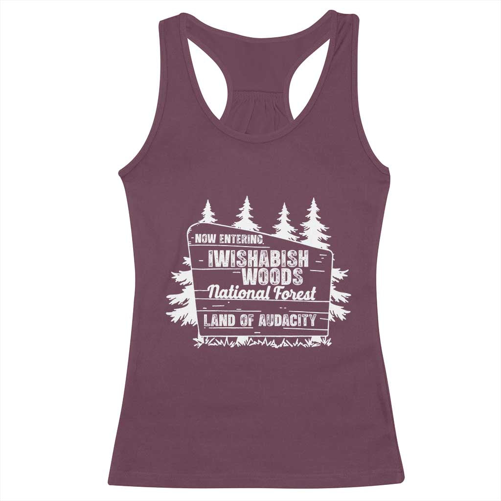Iwishabish Woods National Forest Racerback Tank Top Funny Land of Audacity Meme Sassy Humor - Wonder Print Shop