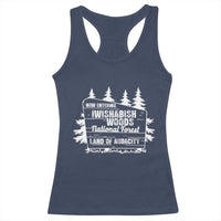 Iwishabish Woods National Forest Racerback Tank Top Funny Land of Audacity Meme Sassy Humor - Wonder Print Shop