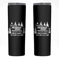 Iwishabish Woods National Forest Skinny Tumbler Funny Land of Audacity Meme Sassy Humor - Wonder Print Shop