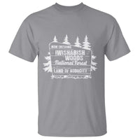 Iwishabish Woods National Forest T Shirt Funny Land of Audacity Meme Sassy Humor - Wonder Print Shop