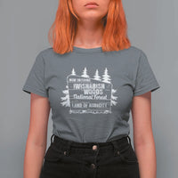 Iwishabish Woods National Forest T Shirt For Women Funny Land of Audacity Meme Sassy Humor - Wonder Print Shop