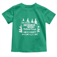 Iwishabish Woods National Forest Toddler T Shirt Funny Land of Audacity Meme Sassy Humor - Wonder Print Shop
