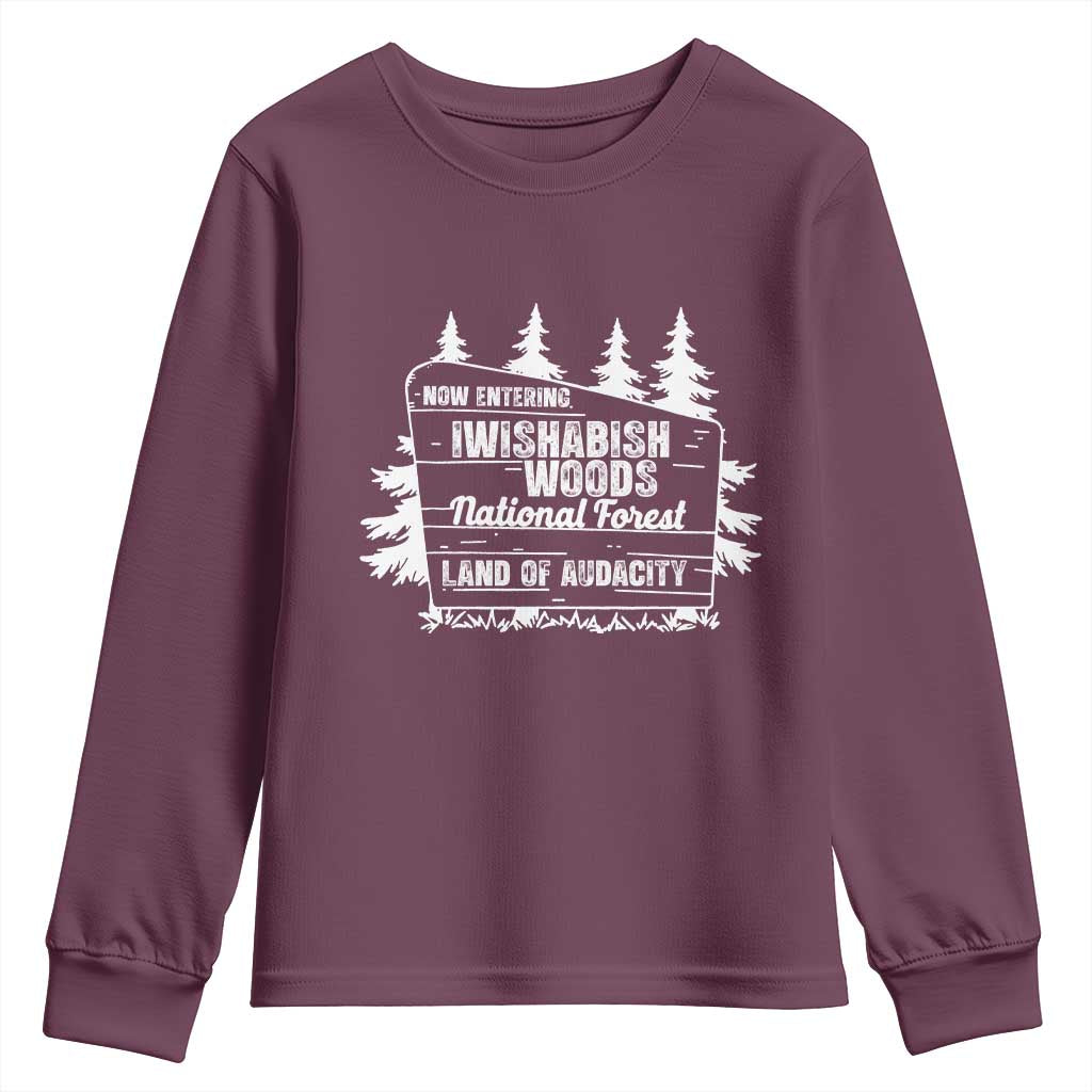 Iwishabish Woods National Forest Youth Sweatshirt Funny Land of Audacity Meme Sassy Humor - Wonder Print Shop