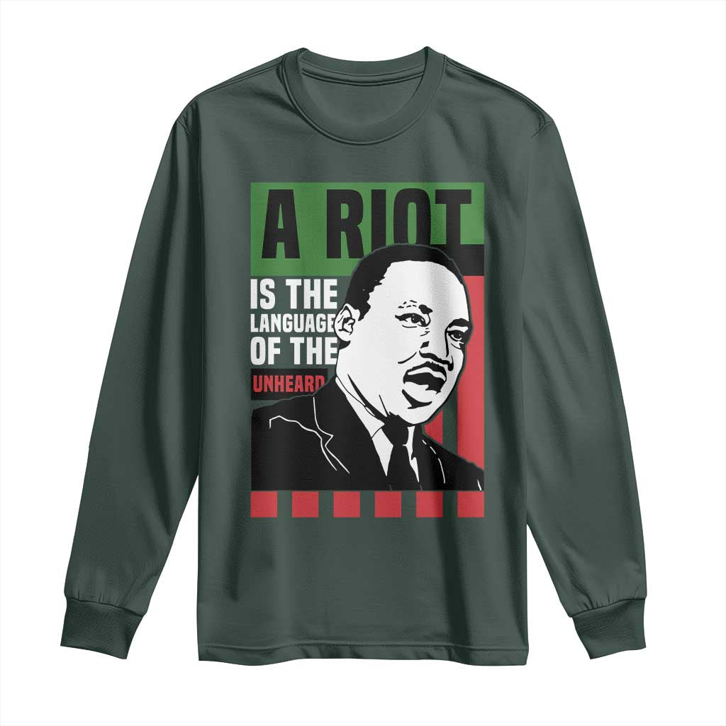 Martin Luther King MLK Long Sleeve Shirt A Riot Is The Language Of The Unheard Civil Rights