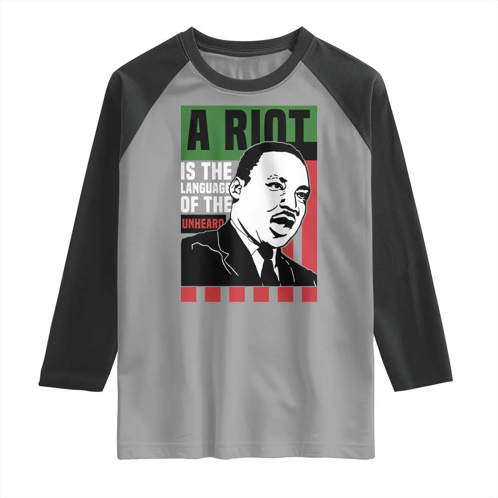 Martin Luther King MLK Raglan Shirt A Riot Is The Language Of The Unheard Civil Rights