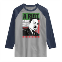 Martin Luther King MLK Raglan Shirt A Riot Is The Language Of The Unheard Civil Rights