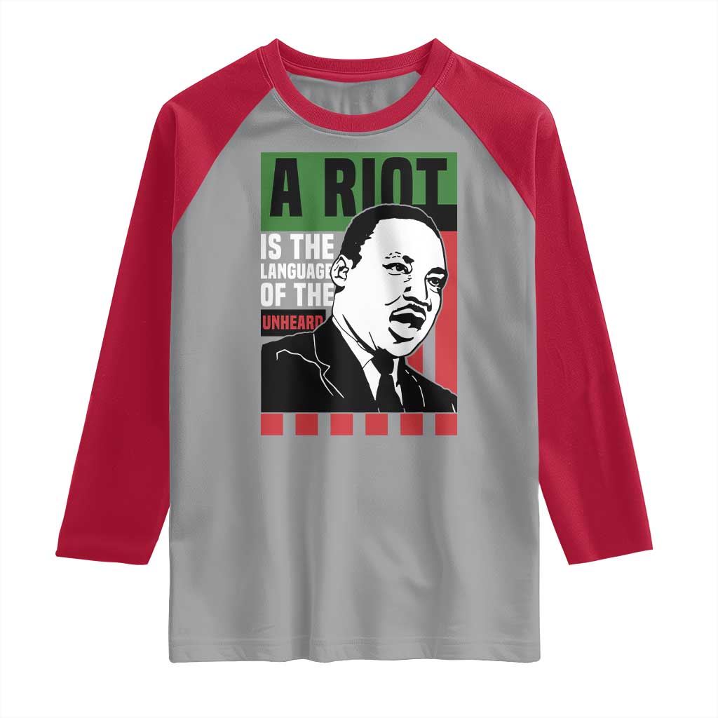 Martin Luther King MLK Raglan Shirt A Riot Is The Language Of The Unheard Civil Rights