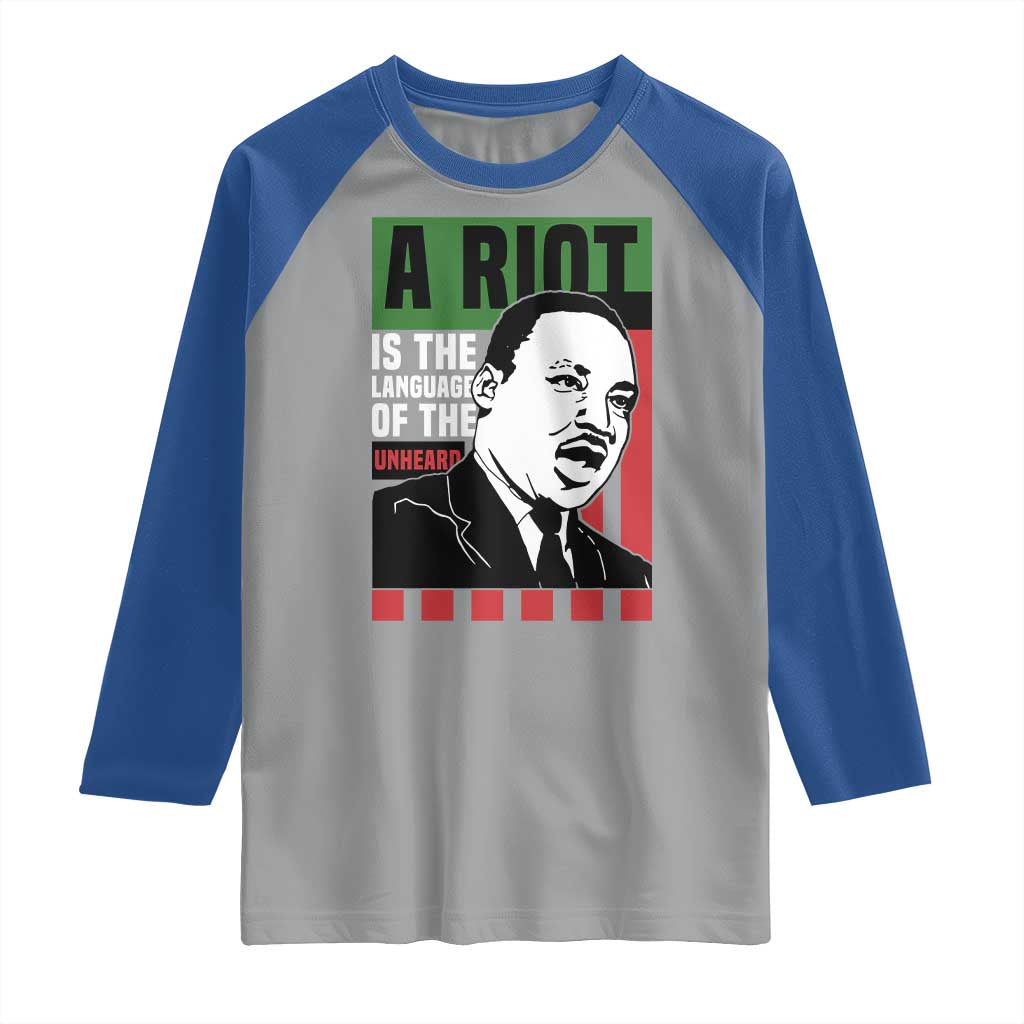 Martin Luther King MLK Raglan Shirt A Riot Is The Language Of The Unheard Civil Rights
