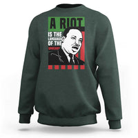 Martin Luther King MLK Sweatshirt A Riot Is The Language Of The Unheard Civil Rights - Wonder Print Shop