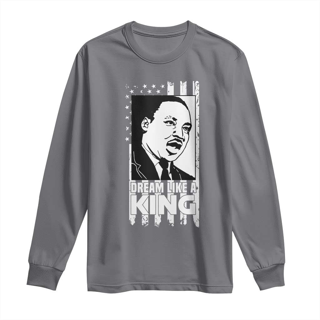 Martin Luther King MLK Long Sleeve Shirt Dream Like A King Black History American Flag