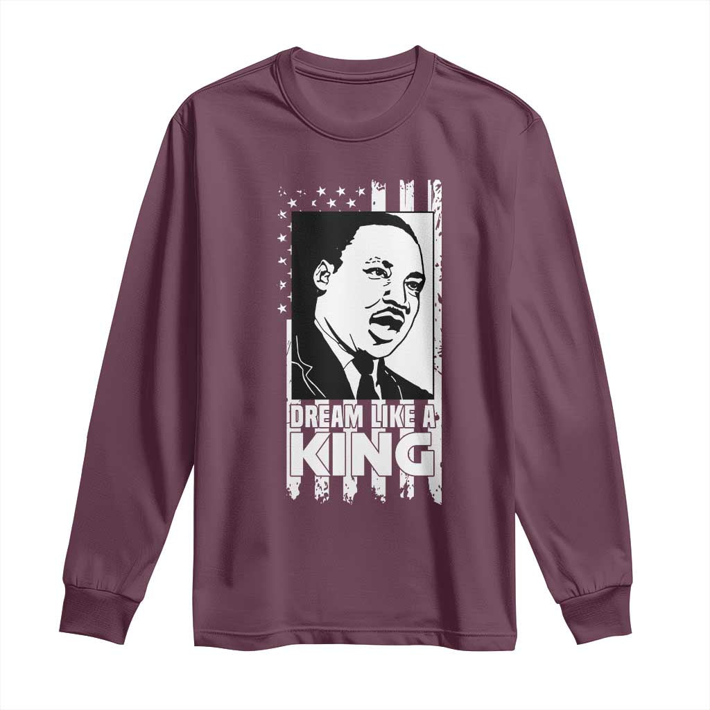 Martin Luther King MLK Long Sleeve Shirt Dream Like A King Black History American Flag