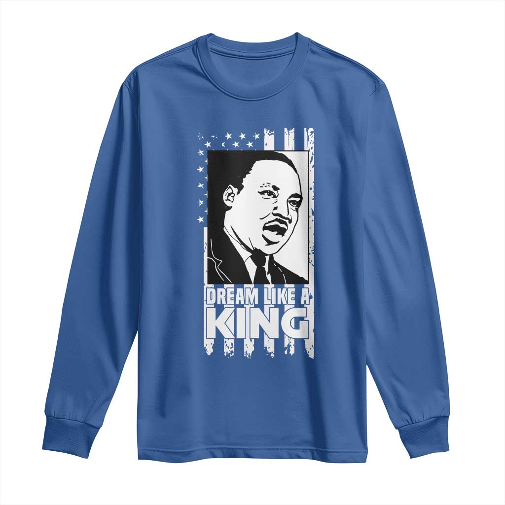 Martin Luther King MLK Long Sleeve Shirt Dream Like A King Black History American Flag