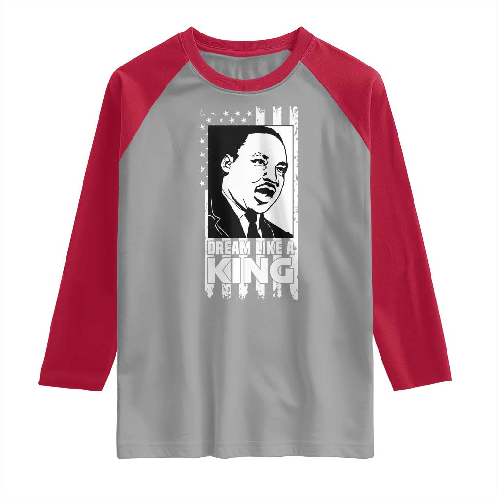 Martin Luther King MLK Raglan Shirt Dream Like A King Black History American Flag
