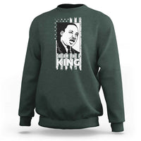 Martin Luther King MLK Sweatshirt Dream Like A King Black History American Flag - Wonder Print Shop