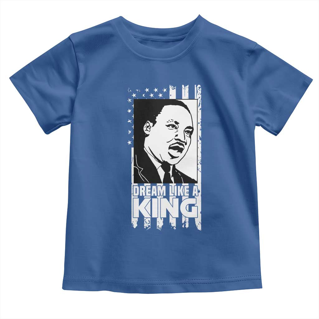 Martin Luther King MLK Toddler T Shirt Dream Like A King Black History American Flag