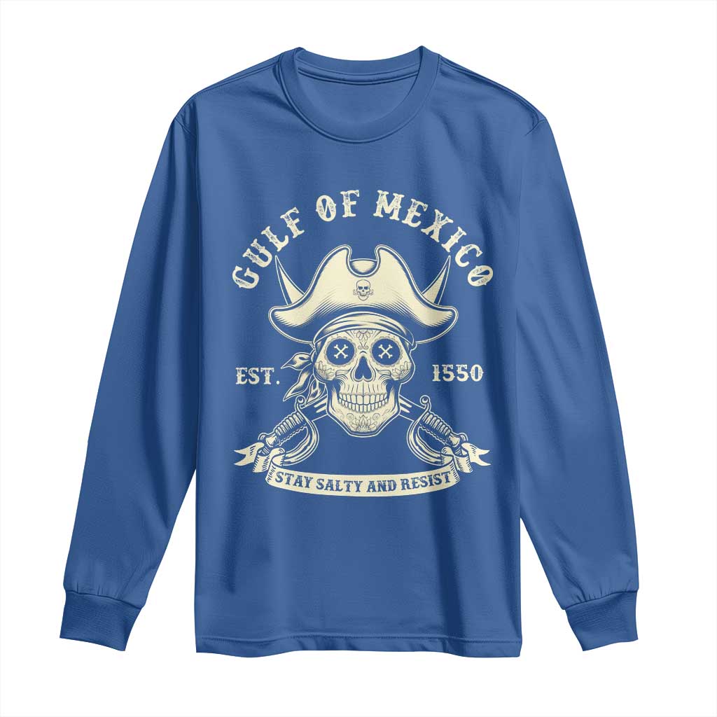 Gulf of Mexico Pirate Sugar Skull Long Sleeve Shirt Est 1550 Stay Salty And Resist