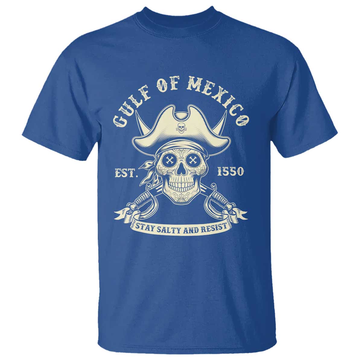 Gulf of Mexico Pirate Sugar Skull T Shirt Est 1550 Stay Salty And Resist