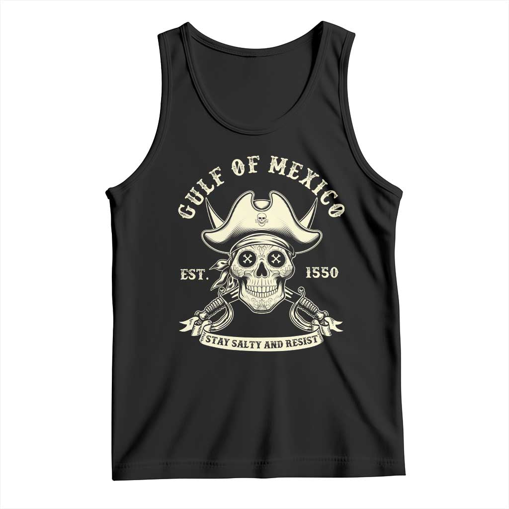 Gulf of Mexico Pirate Sugar Skull Tank Top Est 1550 Stay Salty And Resist