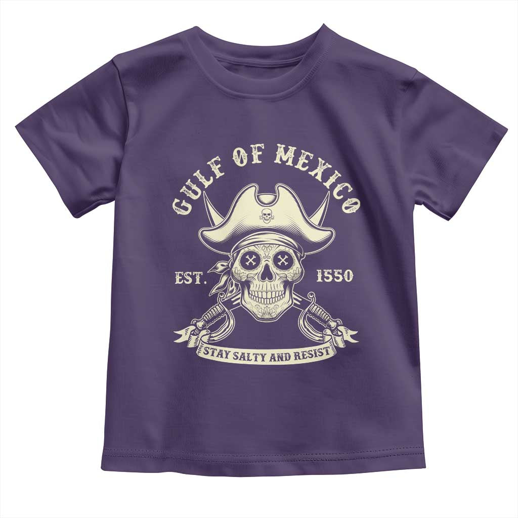 Gulf of Mexico Pirate Sugar Skull Toddler T Shirt Est 1550 Stay Salty And Resist