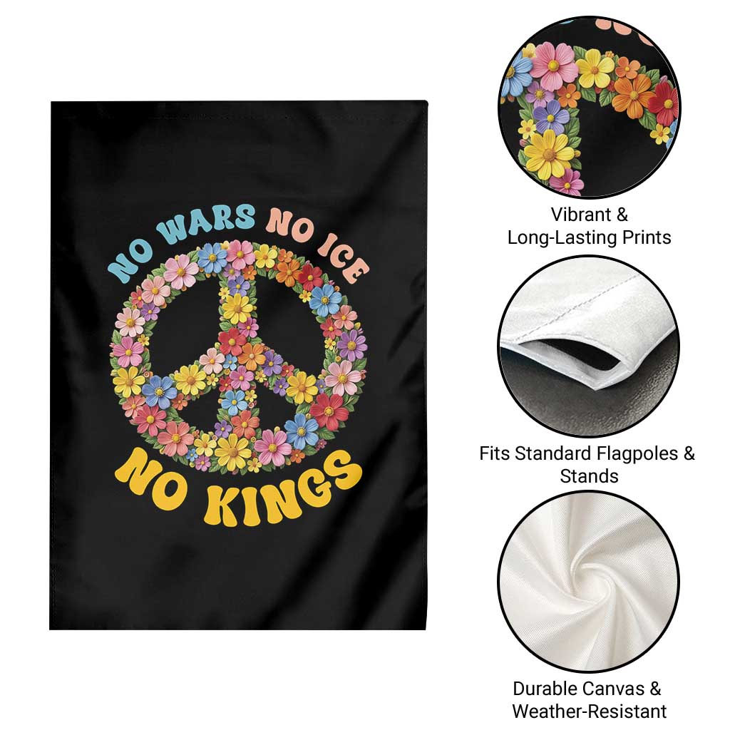 No Wars No Ice No Kings Retro Flower Garden Flag Hippie Floral Peace Sign Social Justice Anti War Protest