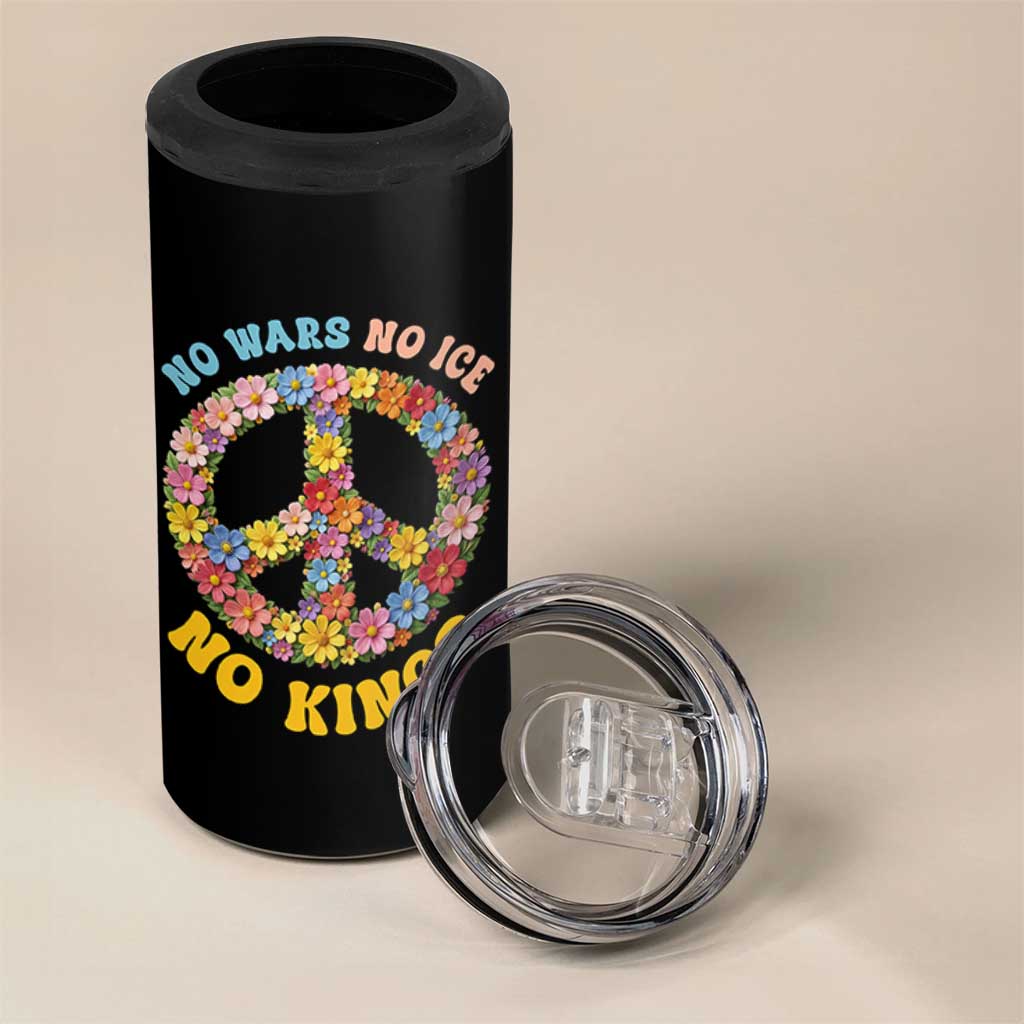 No Wars No Ice No Kings Retro Flower 4 in 1 Can Cooler Tumbler Hippie Floral Peace Sign Social Justice Anti War Protest