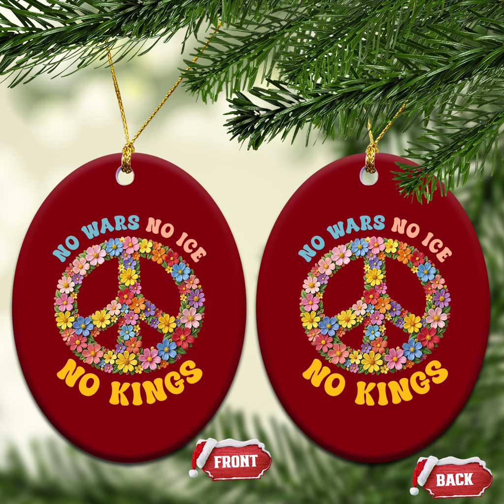 No Wars No Ice No Kings Retro Flower Ceramic Ornament Hippie Floral Peace Sign Social Justice Anti War Protest