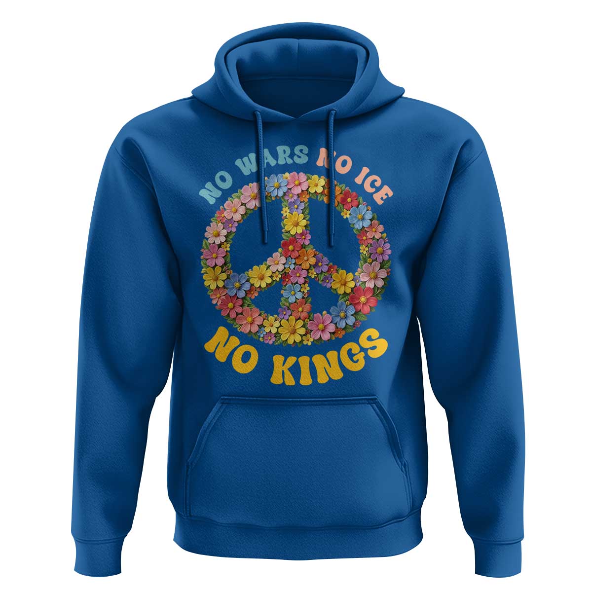 No Wars No Ice No Kings Retro Flower Hoodie Hippie Floral Peace Sign Social Justice Anti War Protest