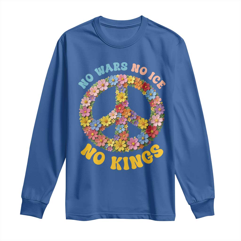 No Wars No Ice No Kings Retro Flower Long Sleeve Shirt Hippie Floral Peace Sign Social Justice Anti War Protest