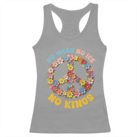 No Wars No Ice No Kings Retro Flower Racerback Tank Top Hippie Floral Peace Sign Social Justice Anti War Protest