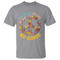 No Wars No Ice No Kings Retro Flower T Shirt Hippie Floral Peace Sign Social Justice Anti War Protest