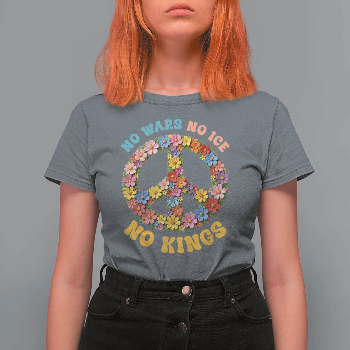 No Wars No Ice No Kings Retro Flower T Shirt For Women Hippie Floral Peace Sign Social Justice Anti War Protest