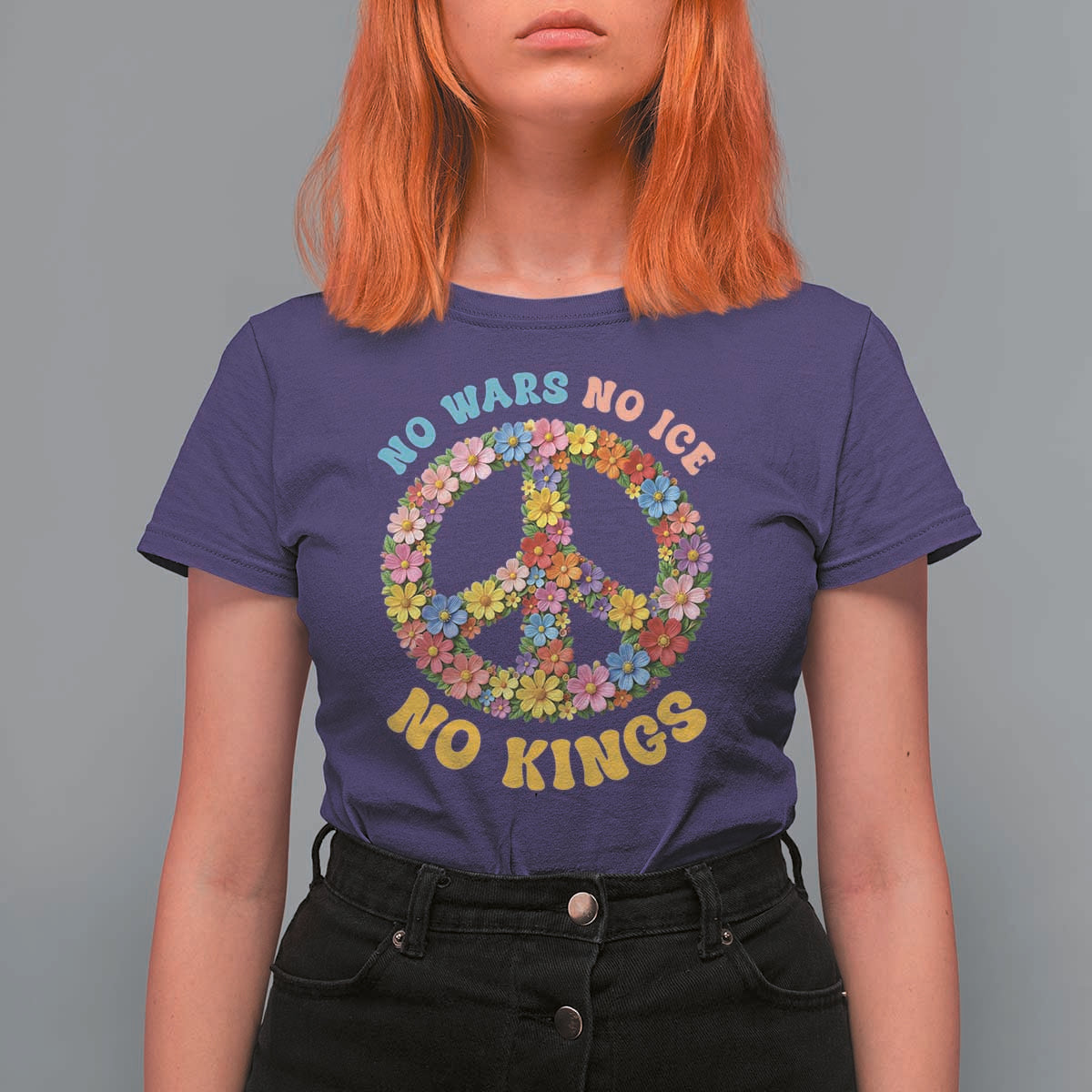 No Wars No Ice No Kings Retro Flower T Shirt For Women Hippie Floral Peace Sign Social Justice Anti War Protest