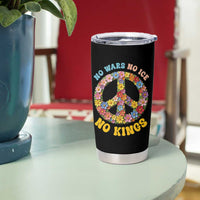 No Wars No Ice No Kings Retro Flower Tumbler Cup Hippie Floral Peace Sign Social Justice Anti War Protest