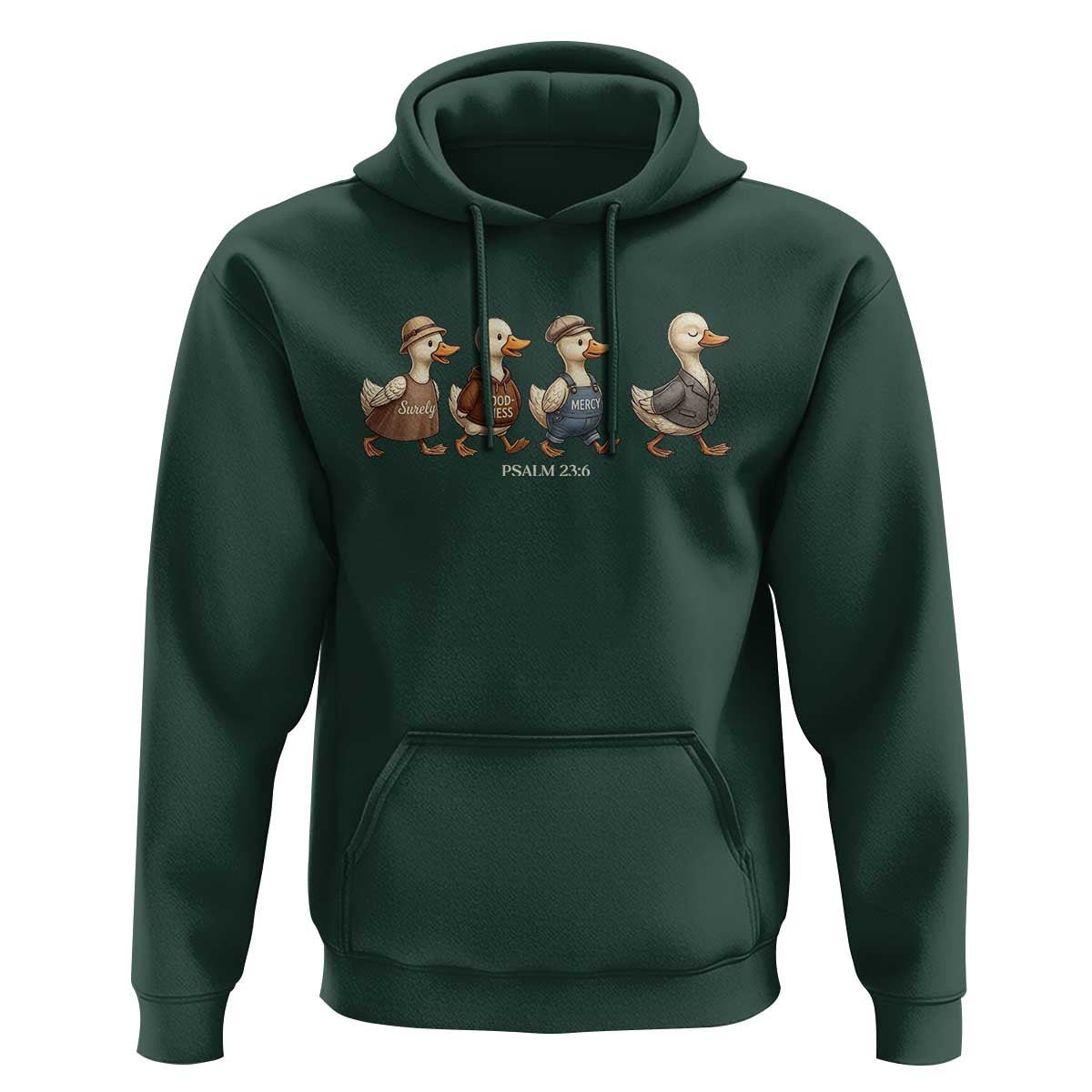Funny Christian Psalm 23:6 Duck Pun Hoodie Surely Goodness and Mercy Cute Bible Humor Gift