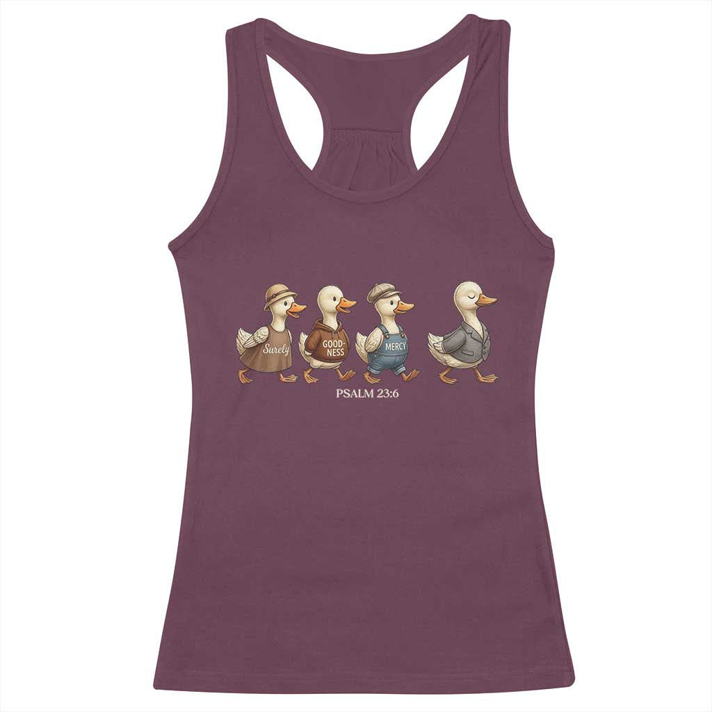 Funny Christian Psalm 23:6 Duck Pun Racerback Tank Top Surely Goodness and Mercy Cute Bible Humor Gift