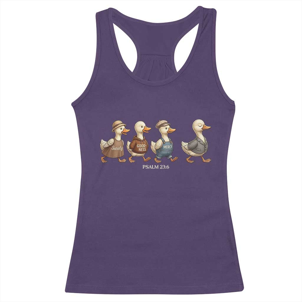 Funny Christian Psalm 23:6 Duck Pun Racerback Tank Top Surely Goodness and Mercy Cute Bible Humor Gift