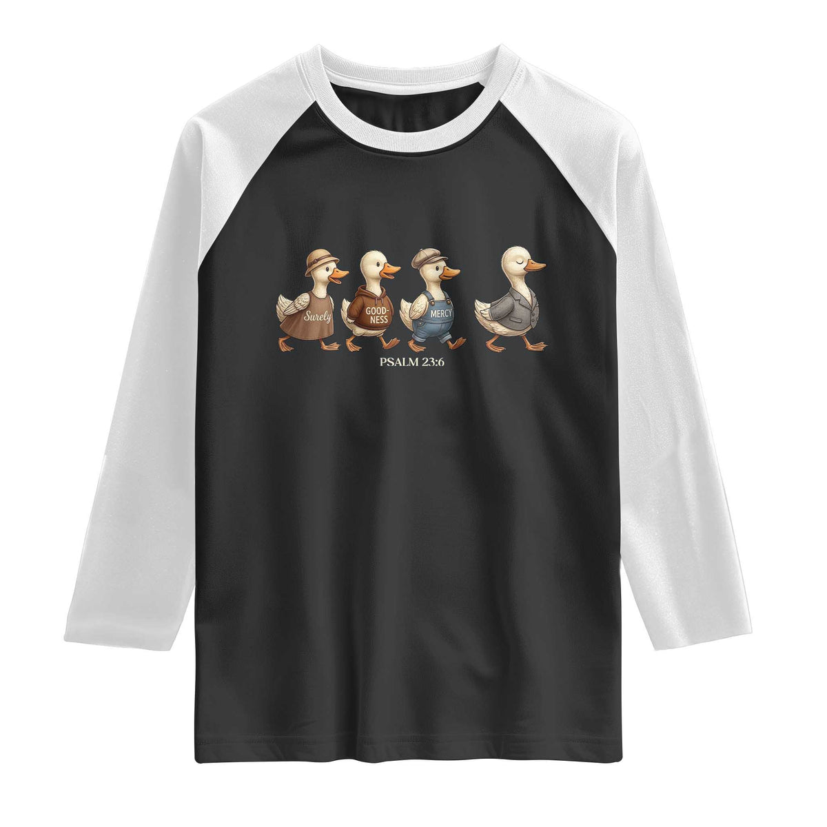 Funny Christian Psalm 23:6 Duck Pun Raglan Shirt Surely Goodness and Mercy Cute Bible Humor Gift