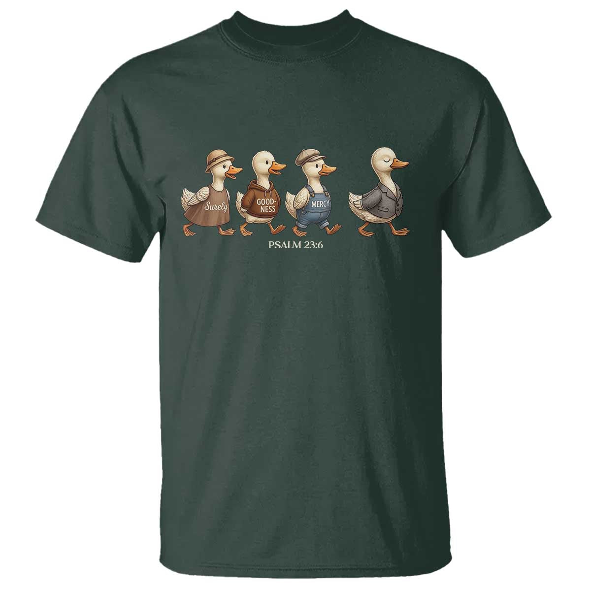 Funny Christian Psalm 23:6 Duck Pun T Shirt Surely Goodness and Mercy Cute Bible Humor Gift