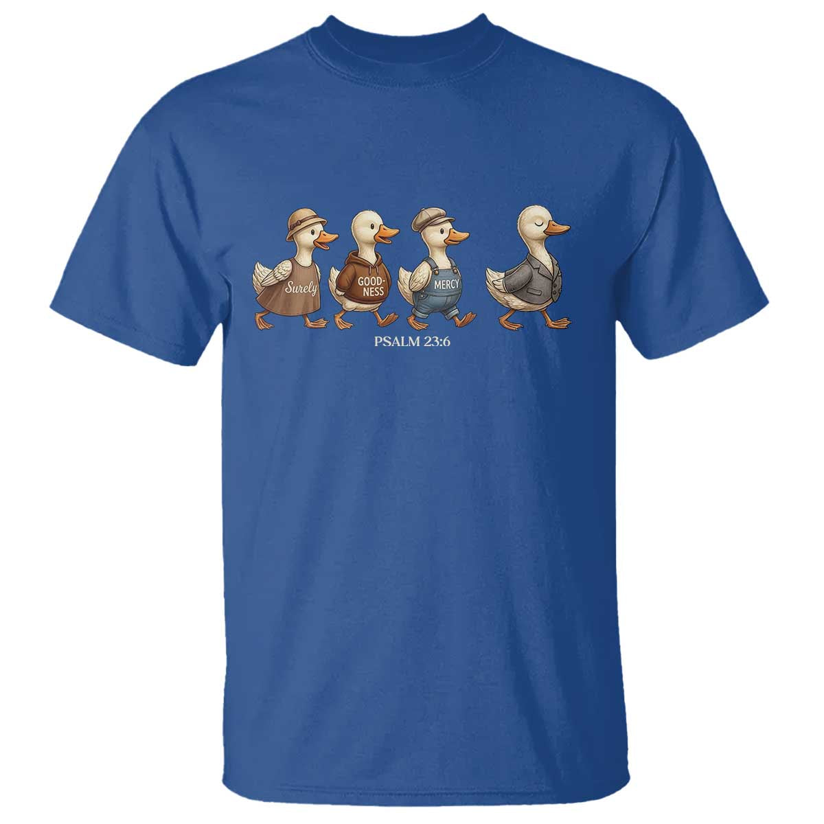 Funny Christian Psalm 23:6 Duck Pun T Shirt Surely Goodness and Mercy Cute Bible Humor Gift