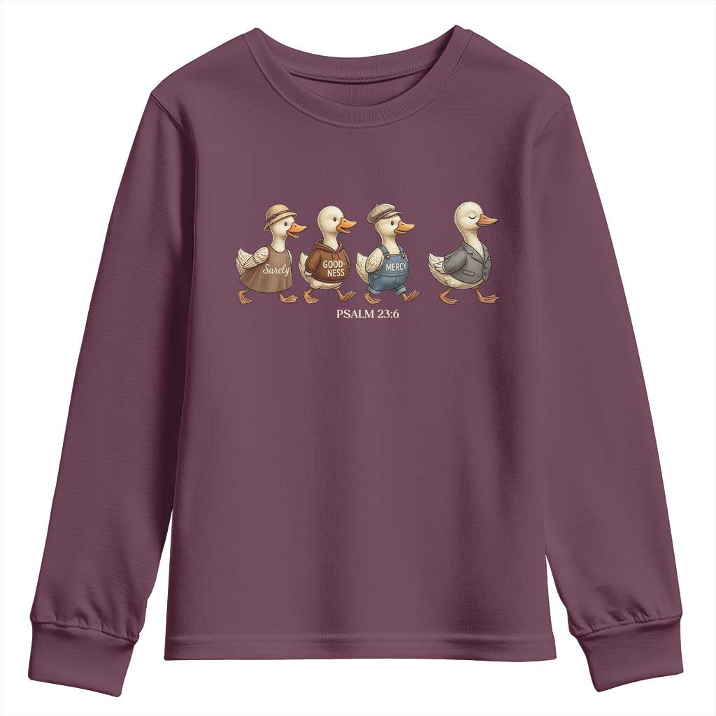 Funny Christian Psalm 23:6 Duck Pun Youth Sweatshirt Surely Goodness and Mercy Cute Bible Humor Gift