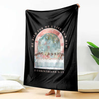 Christian Faith Last Supper Scripture Throw Blanket He Died for Me So I Live for Him Corinthians 5:15 Inspiration