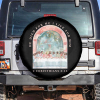Christian Faith Last Supper Scripture Spare Tire Cover He Died for Me So I Live for Him Corinthians 5:15 Inspiration