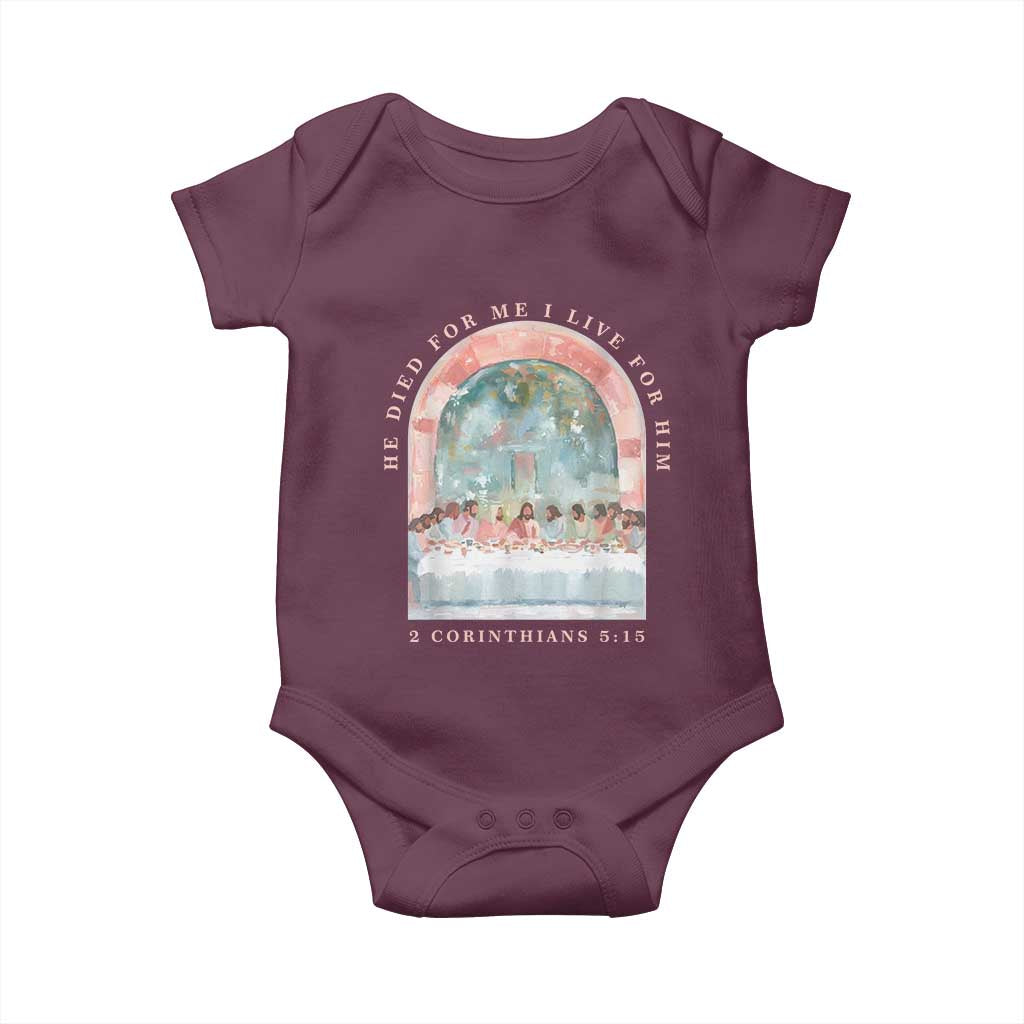 Christian Faith Last Supper Scripture Baby Onesie He Died for Me So I Live for Him Corinthians 5:15 Inspiration