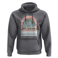 Christian Faith Last Supper Scripture Hoodie He Died for Me So I Live for Him Corinthians 5:15 Inspiration