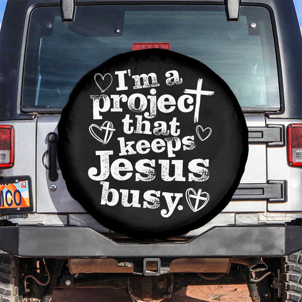 I am a Project That Keeps Jesus Busy Funny Christian Typography Spare Tire Cover Faith Humor Inspirational Gift