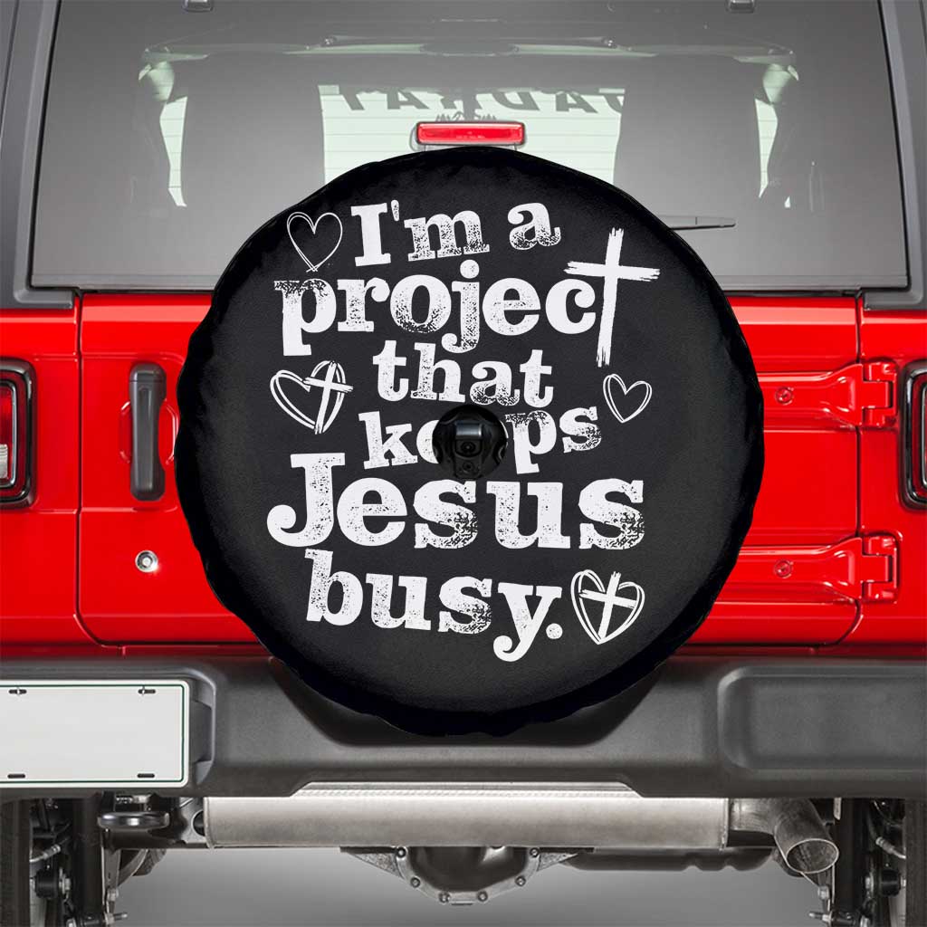 I am a Project That Keeps Jesus Busy Funny Christian Typography Spare Tire Cover Faith Humor Inspirational Gift