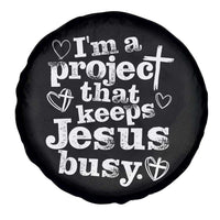 I am a Project That Keeps Jesus Busy Funny Christian Typography Spare Tire Cover Faith Humor Inspirational Gift